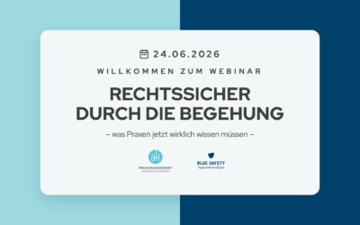 Begehung in der Zahnarztpraxis: Was jetzt zu tun ist
